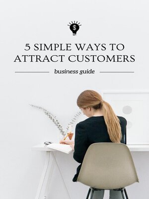 cover image of 5 Simple Ways to Attract Customers